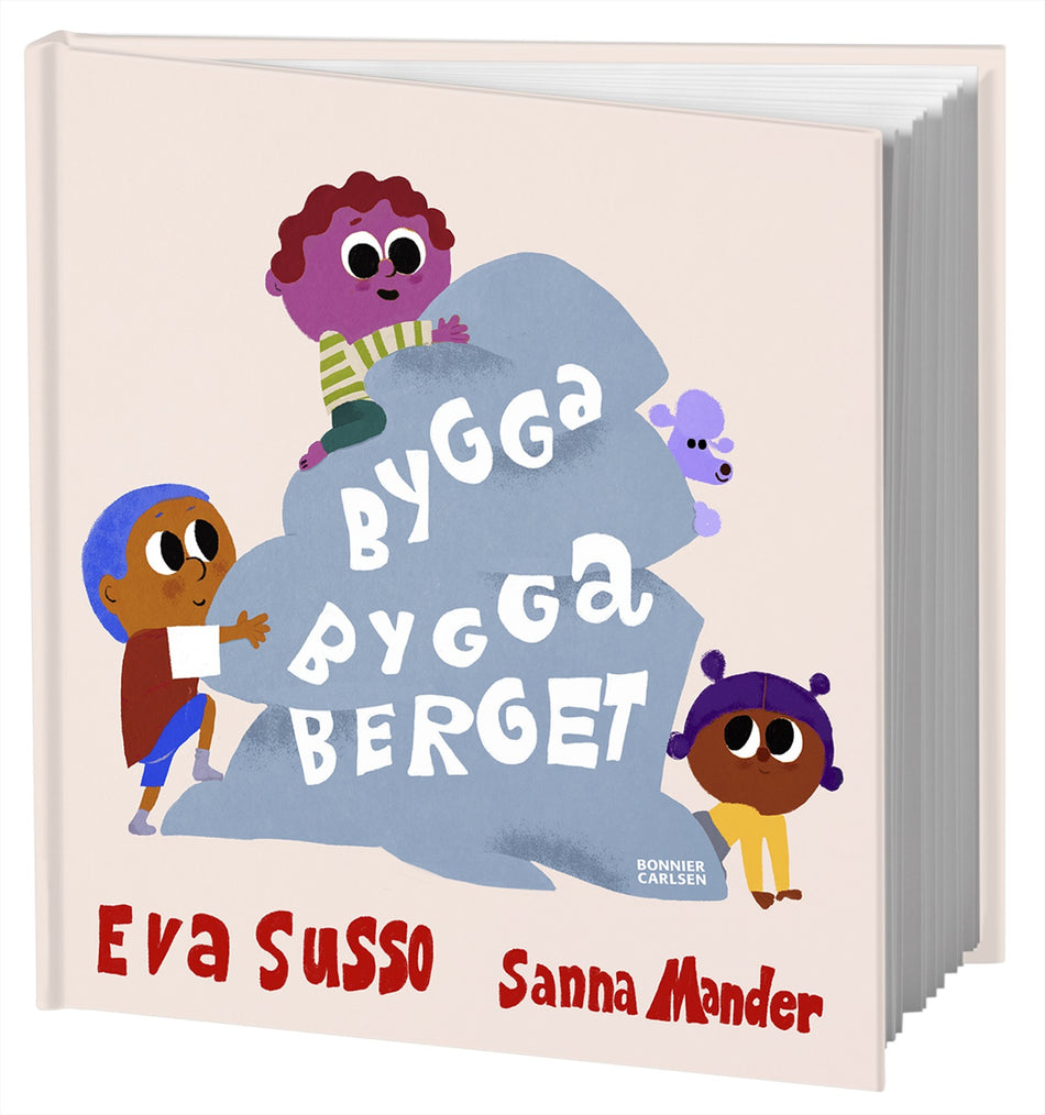 Valokuva kirjasta Eva Susso Bygga bygga berget, kuuluu tuoteryhmään Ruots lapset nuoret ja sarjakuvat.