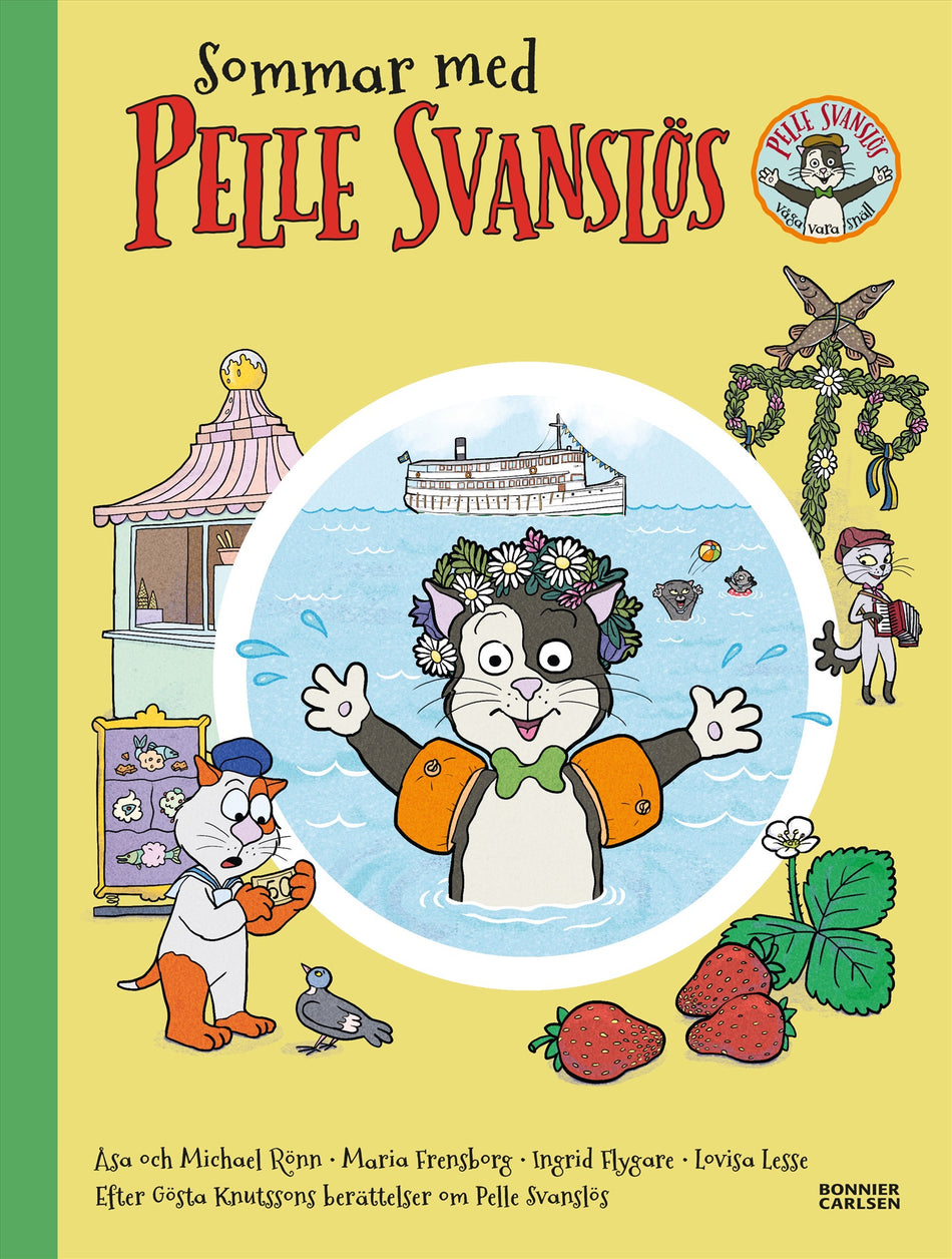 Valokuva kirjasta Gösta Knutsson / Maria Frensborg / Åsa Rönn / Michael Rönn Sommar med Pelle Svanslös. Samlingsvolym, kuuluu tuoteryhmään Ruots lapset nuoret ja sarjakuvat.