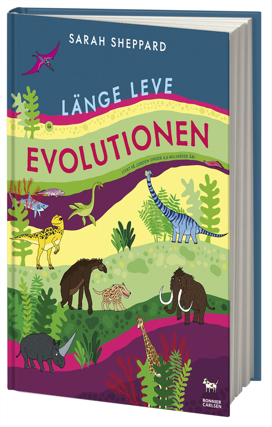 Valokuva kirjasta Sarah Sheppard Länge leve evolutionen : livet på jorden under 4,6 miljarder år!, kuuluu tuoteryhmään Ruots lapset nuoret ja sarjakuvat.