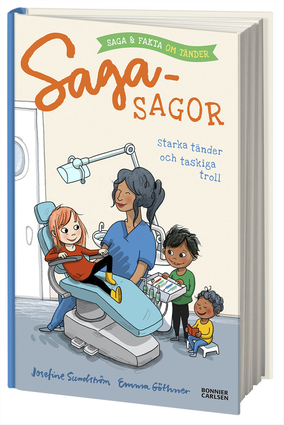 Valokuva kirjasta Josefine Sundström Starka tänder och taskiga troll - saga och fakta om tänder, kuuluu tuoteryhmään Ruots lapset nuoret ja sarjakuvat.