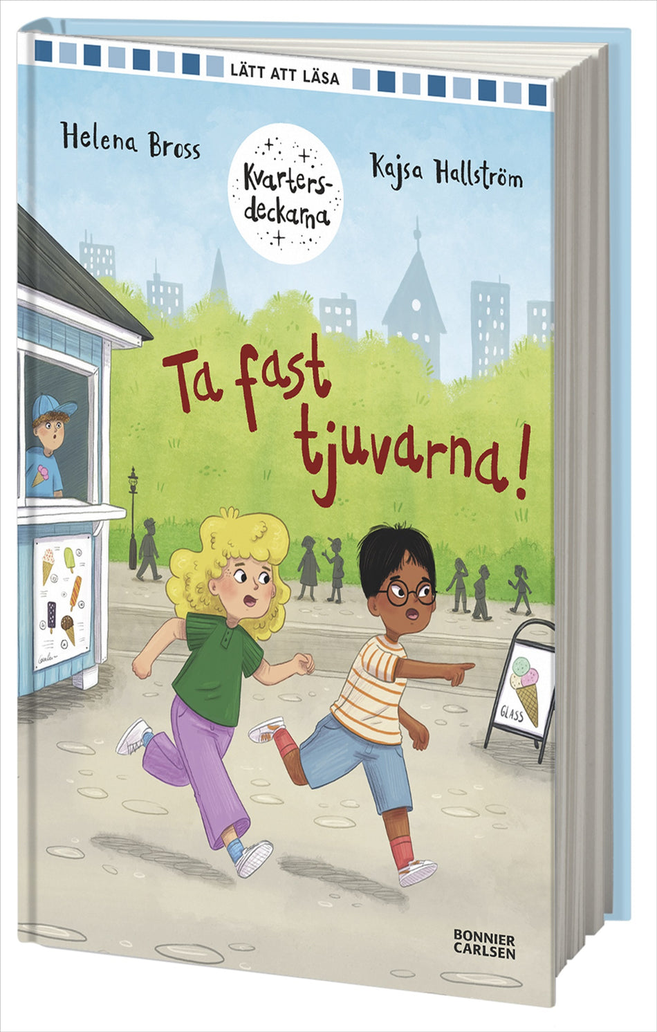 Valokuva kirjasta Helena Bross Ta fast tjuvarna!, kuuluu tuoteryhmään Ruots lapset nuoret ja sarjakuvat.