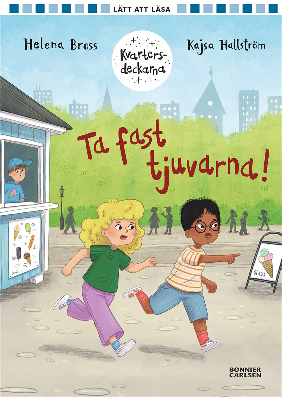 Valokuva kirjasta Helena Bross Ta fast tjuvarna!, kuuluu tuoteryhmään Ruots lapset nuoret ja sarjakuvat.