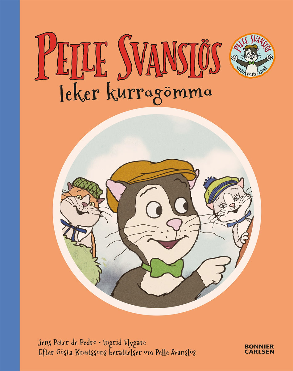Valokuva kirjasta Gösta Knutsson / Jens Peter De Pedro Pelle Svanslös leker kurragömma, kuuluu tuoteryhmään Ruots lapset nuoret ja sarjakuvat.