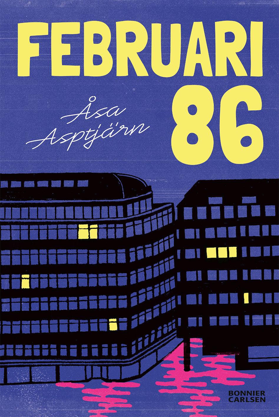 Valokuva kirjasta Åsa Asptjärn Februari 86, kuuluu tuoteryhmään Ruots lapset nuoret ja sarjakuvat.