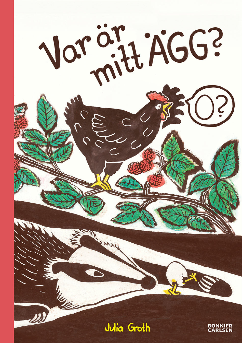 Valokuva kirjasta Julia Groth Var är mitt ägg?, kuuluu tuoteryhmään Ruots lapset nuoret ja sarjakuvat.