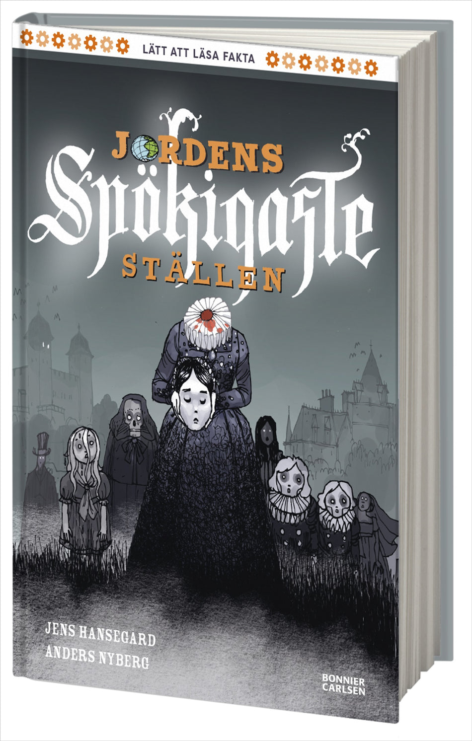 Valokuva kirjasta Jens Hansegård Jordens spökigaste ställen, kuuluu tuoteryhmään Ruots lapset nuoret ja sarjakuvat.