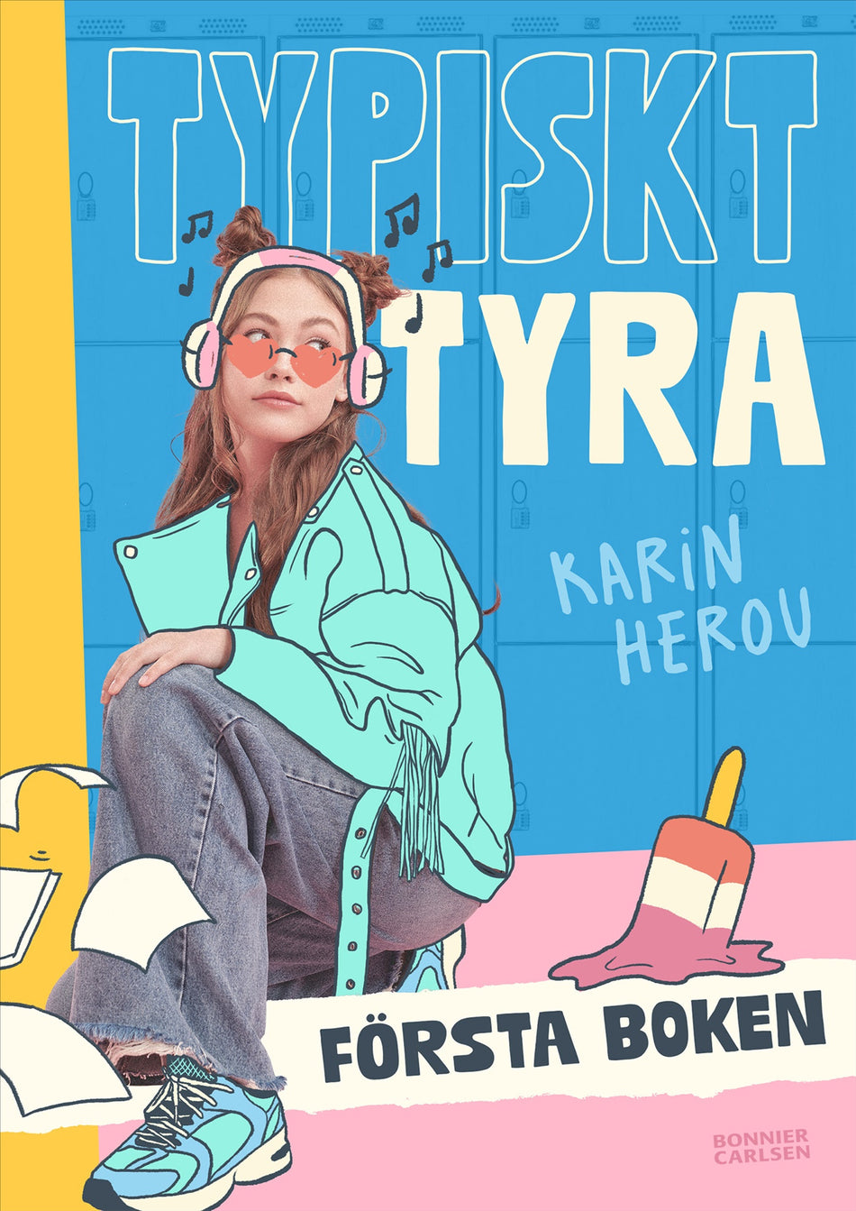 Valokuva kirjasta Karin Herou Typiskt Tyra. Första boken, kuuluu tuoteryhmään Ruots lapset nuoret ja sarjakuvat.