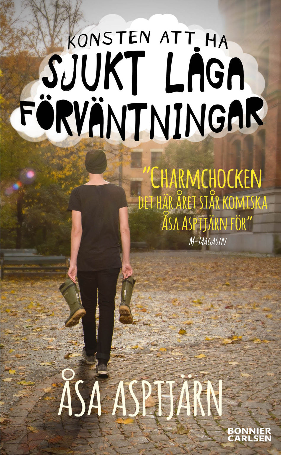 Valokuva kirjasta Åsa Asptjärn Konsten att ha sjukt låga förväntningar, kuuluu tuoteryhmään Ruots lapset nuoret ja sarjakuvat.