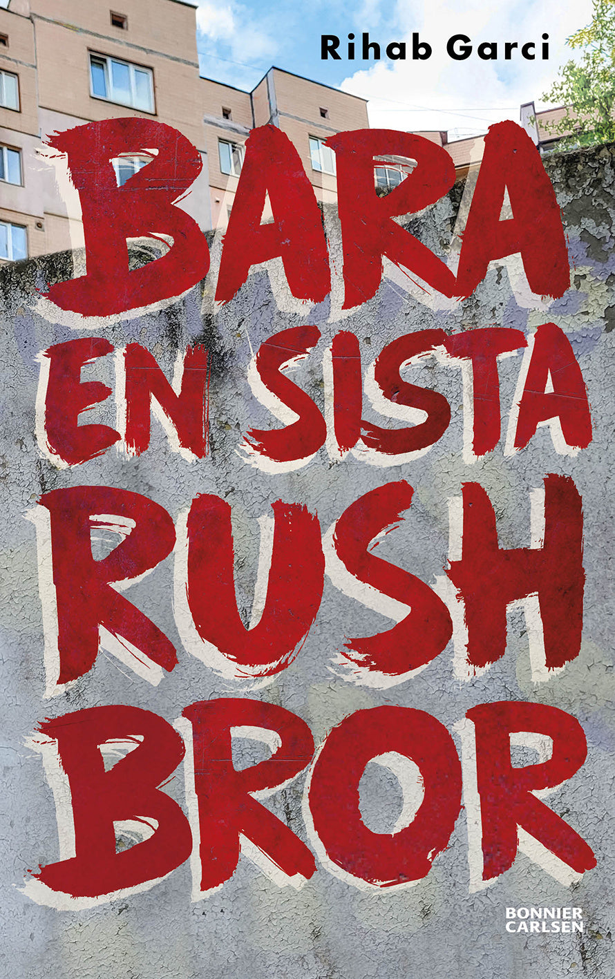 Valokuva kirjasta Rihab Garci Bara en sista rush bror, kuuluu tuoteryhmään Ruots lapset nuoret ja sarjakuvat.