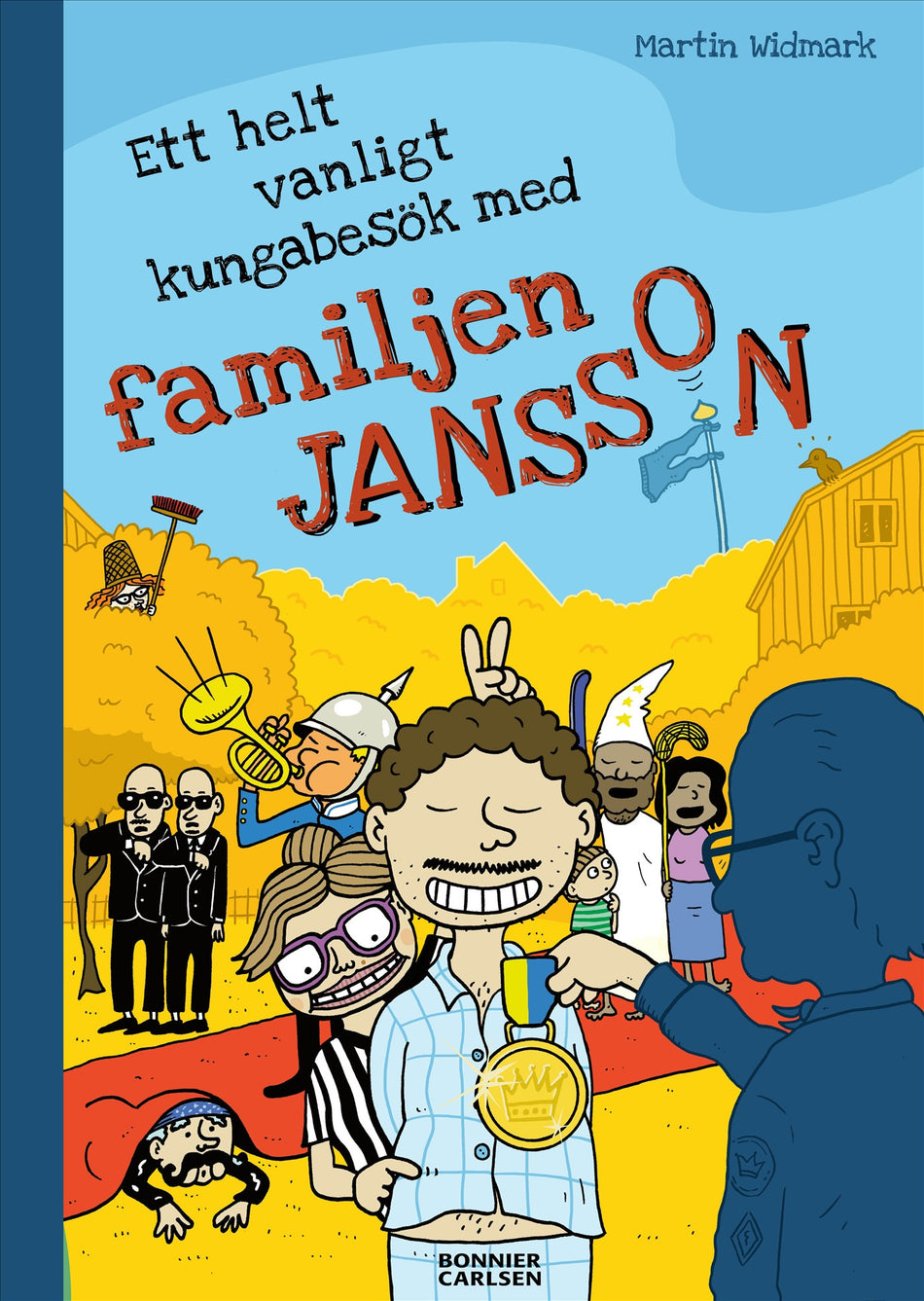 Valokuva kirjasta Martin Widmark Ett helt vanligt kungabesök med familjen Jansson, kuuluu tuoteryhmään Ruots lapset nuoret ja sarjakuvat.
