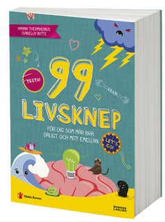 99 livsknep för dig som mår bra, dåligt och mittemellan : en bok om psykisk hälsa och känslor för dig på mellanstadiet