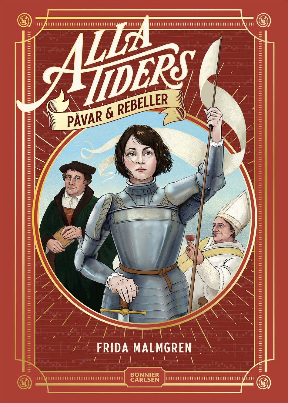 Valokuva kirjasta Frida Malmgren Alla tiders påvar och rebeller, kuuluu tuoteryhmään Ruots lapset nuoret ja sarjakuvat.