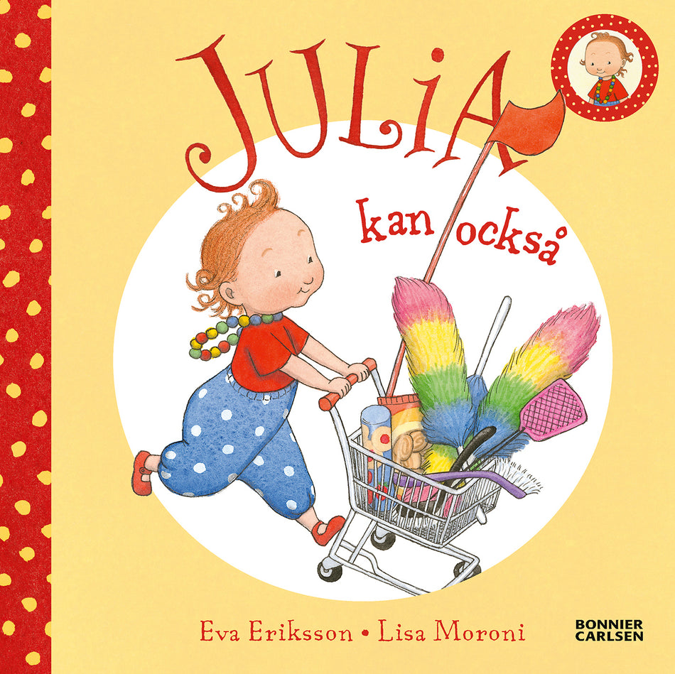 Valokuva kirjasta Eva Eriksson / Lisa Moroni Julia kan också, kuuluu tuoteryhmään Ruots lapset nuoret ja sarjakuvat.