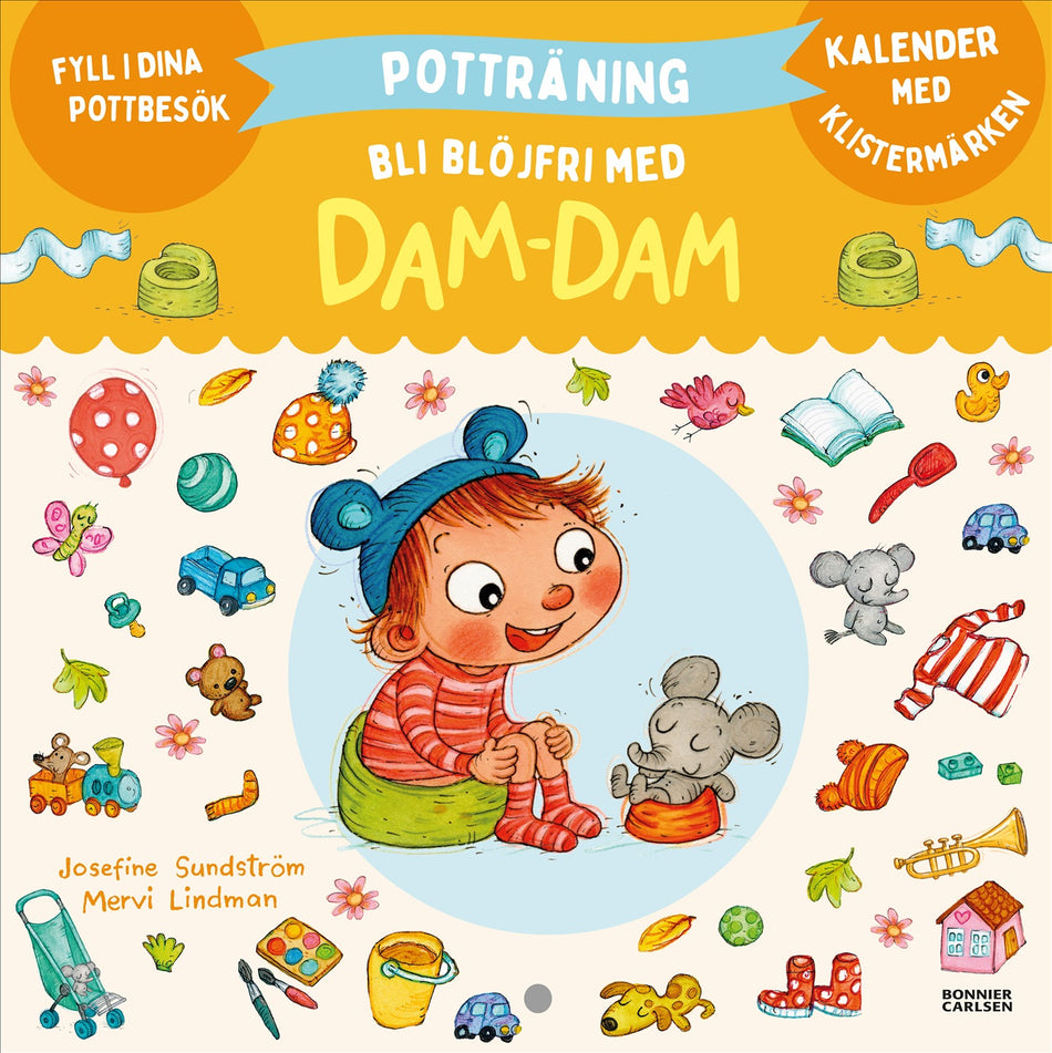 Valokuva kirjasta Josefine Sundström Potträning. Bli blöjfri med Dam-Dam, kuuluu tuoteryhmään Ruots lapset nuoret ja sarjakuvat.