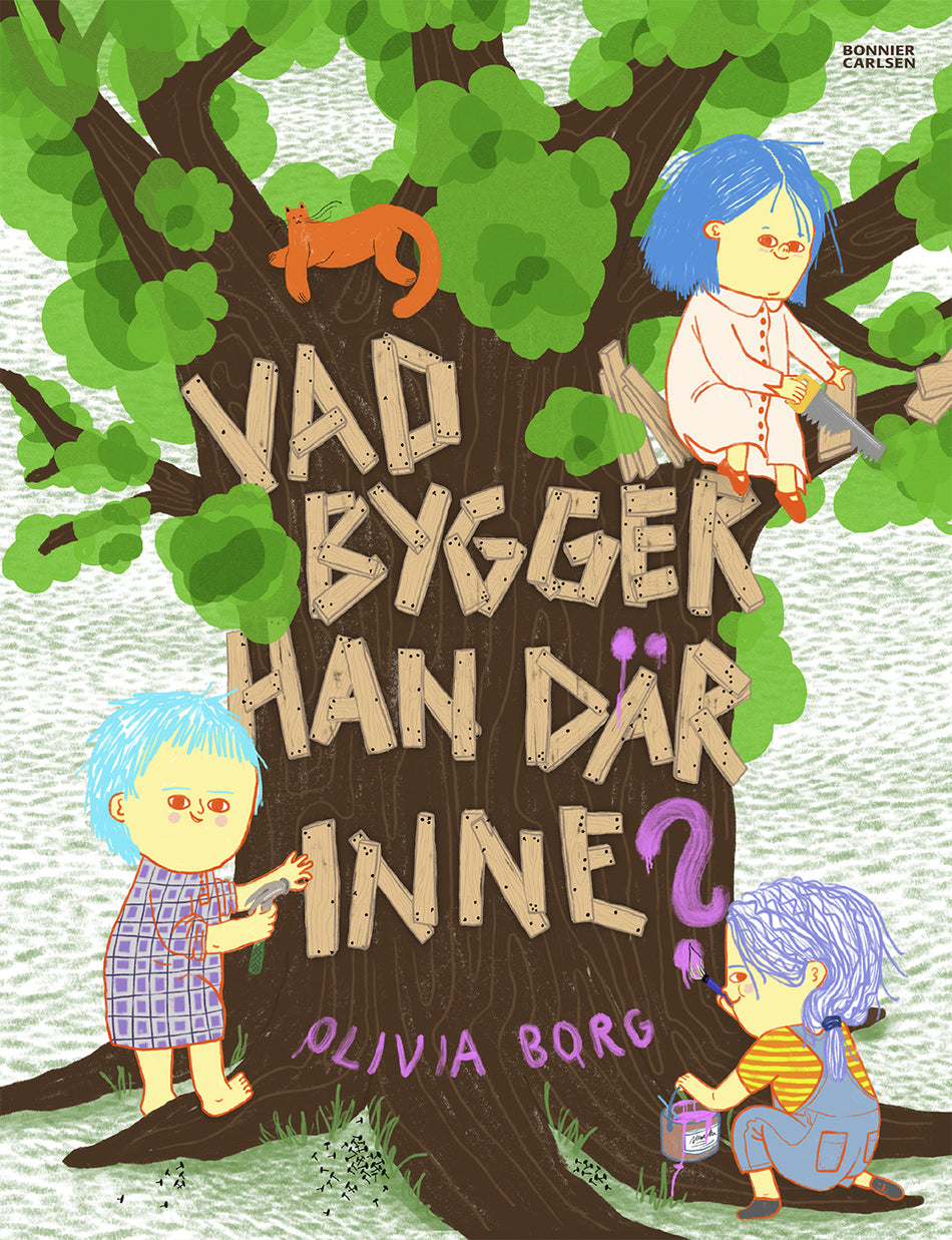Valokuva kirjasta Olivia Borg Vad bygger han där inne?, kuuluu tuoteryhmään Ruots lapset nuoret ja sarjakuvat.