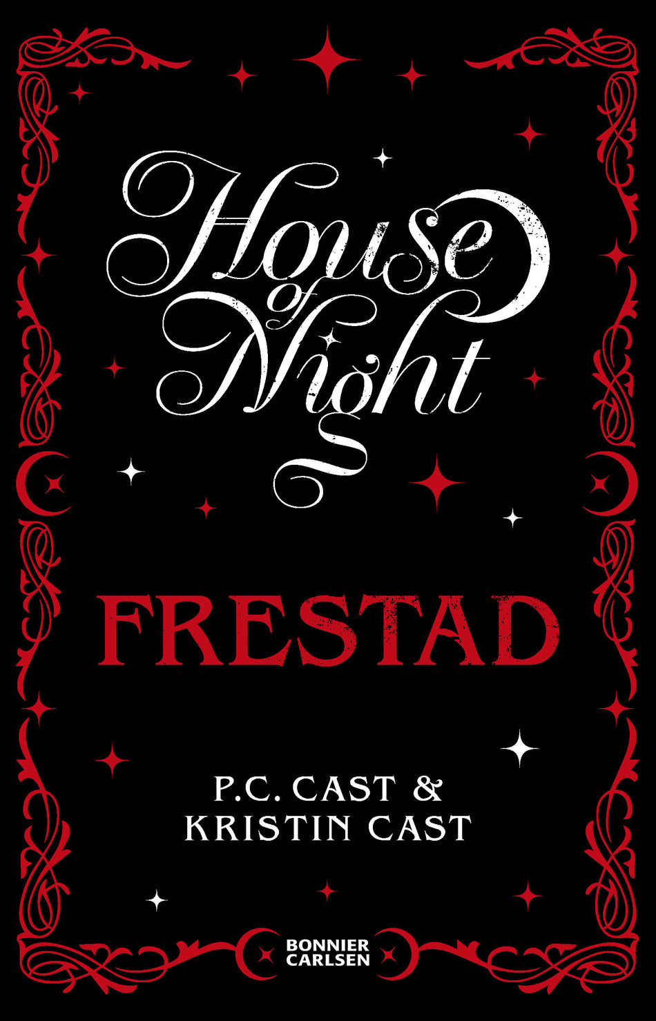 Valokuva kirjasta P.C. Cast / Kristin Cast Frestad, kuuluu tuoteryhmään Ruots lapset nuoret ja sarjakuvat.