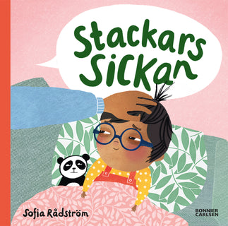 Stackars, Sickan