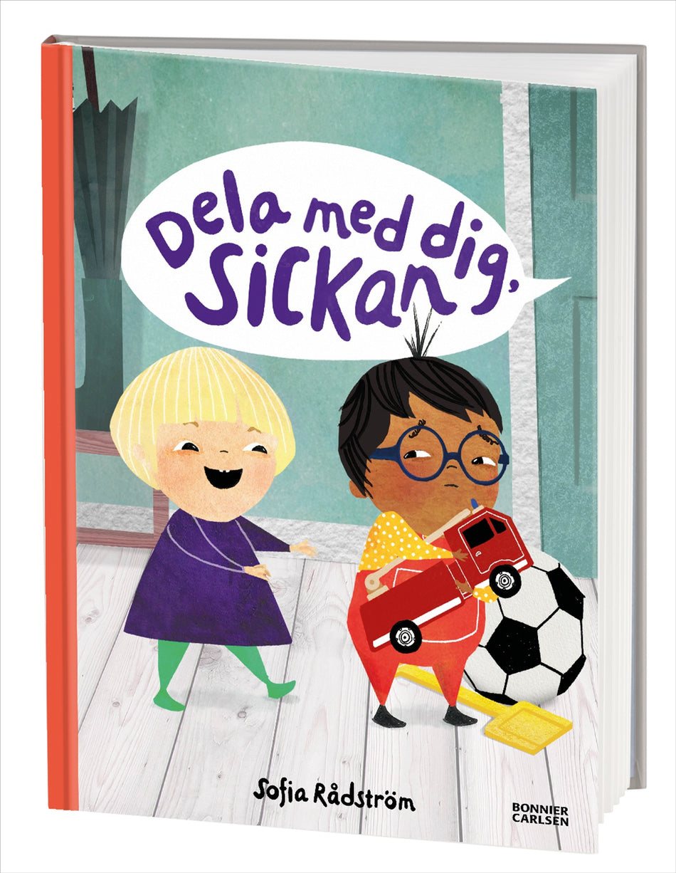 Valokuva kirjasta Sofia Rådström Dela med dig, Sickan, kuuluu tuoteryhmään Ruots lapset nuoret ja sarjakuvat.