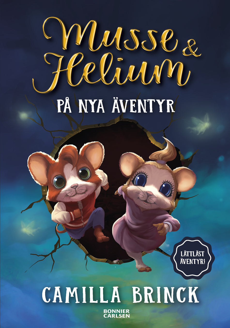 Valokuva kirjasta Camilla Brinck Musse &amp; Helium på nya äventyr, kuuluu tuoteryhmään Ruots lapset nuoret ja sarjakuvat.