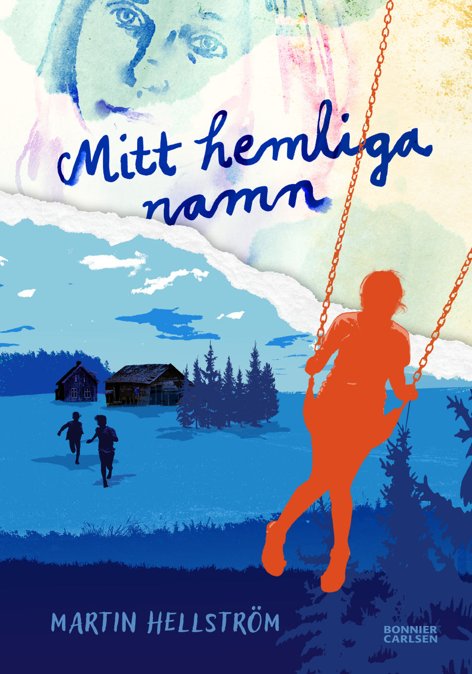 Valokuva kirjasta Martin Hellström Mitt hemliga namn, kuuluu tuoteryhmään Ruots lapset nuoret ja sarjakuvat.
