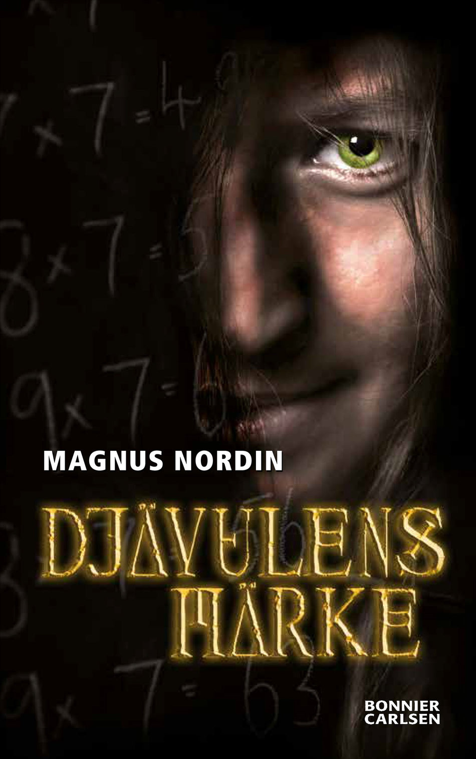Valokuva kirjasta Magnus Nordin Djävulens märke, kuuluu tuoteryhmään Ruots lapset nuoret ja sarjakuvat.