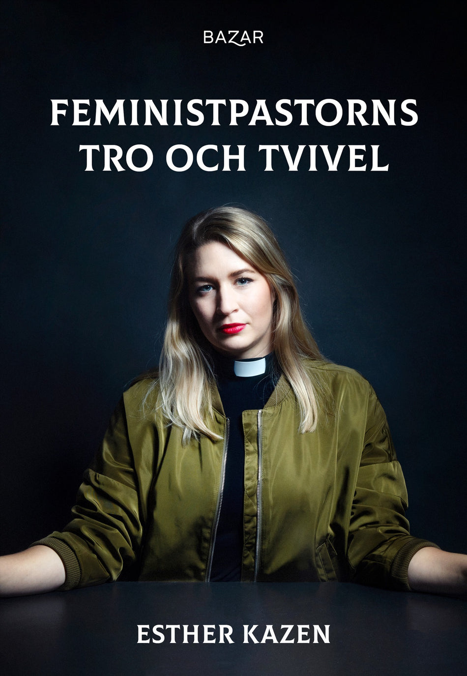 Valokuva kirjasta Esther Kazen Feministpastorns tro och tvivel, kuuluu tuoteryhmään Ruots muu tieto.