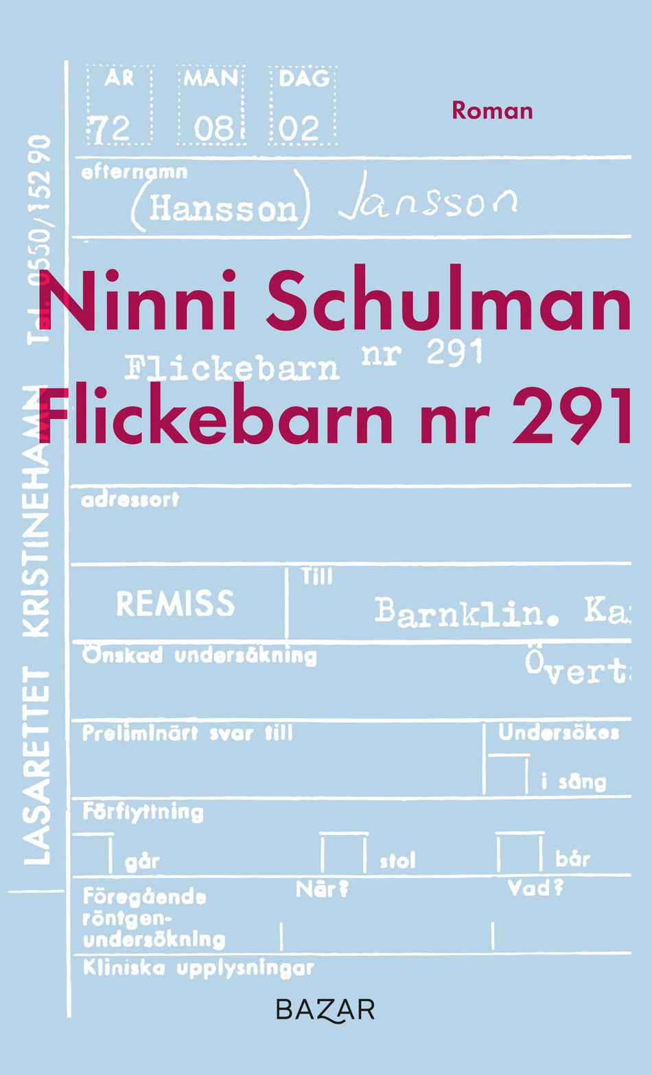 Valokuva kirjasta Ninni Schulman Flickebarn nr 291, kuuluu tuoteryhmään Ruots kaunokirjat.
