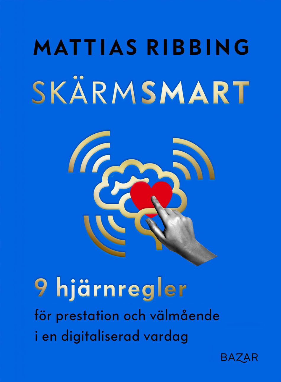 Valokuva kirjasta Mattias Ribbing Skärmsmart, kuuluu tuoteryhmään Ruots muu tieto.