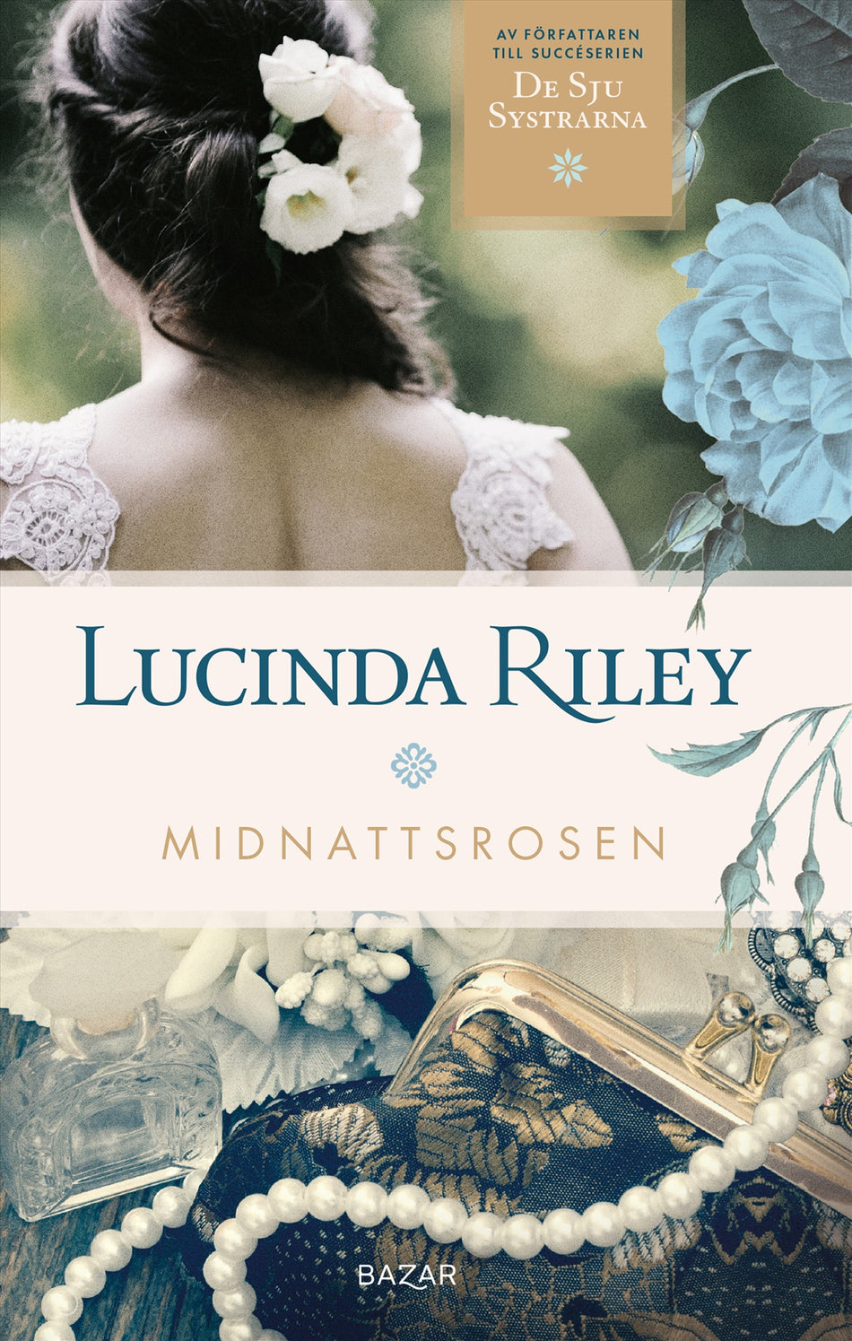 Valokuva kirjasta Lucinda Riley Midnattsrosen, kuuluu tuoteryhmään Ruots kaunokirjat.