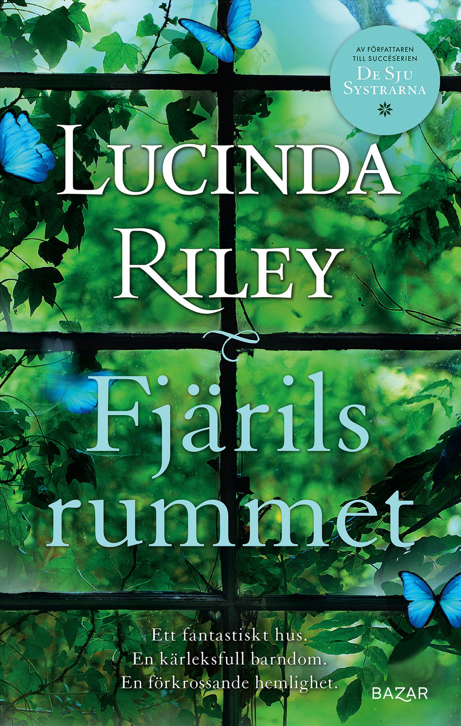 Valokuva kirjasta Lucinda Riley Fjärilsrummet, kuuluu tuoteryhmään Ruots kaunokirjat.