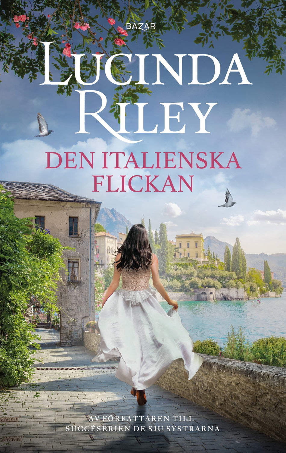 Valokuva kirjasta Lucinda Riley Den italienska flickan, kuuluu tuoteryhmään Ruots kaunokirjat.