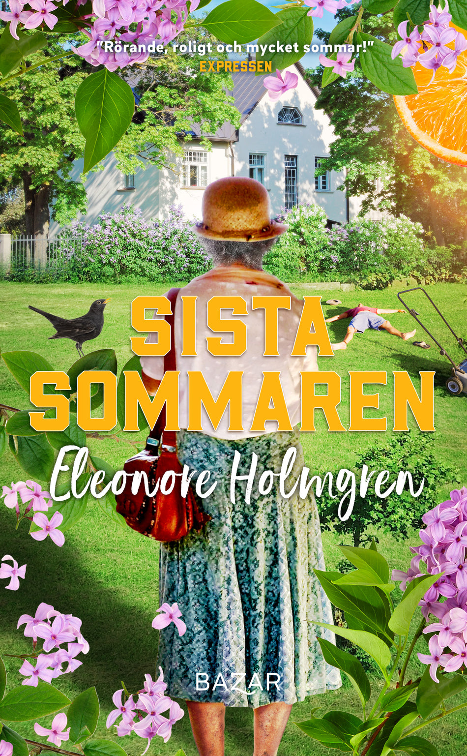 Valokuva kirjasta Eleonore Holmgren Sista sommaren, kuuluu tuoteryhmään Ruots kaunokirjat.