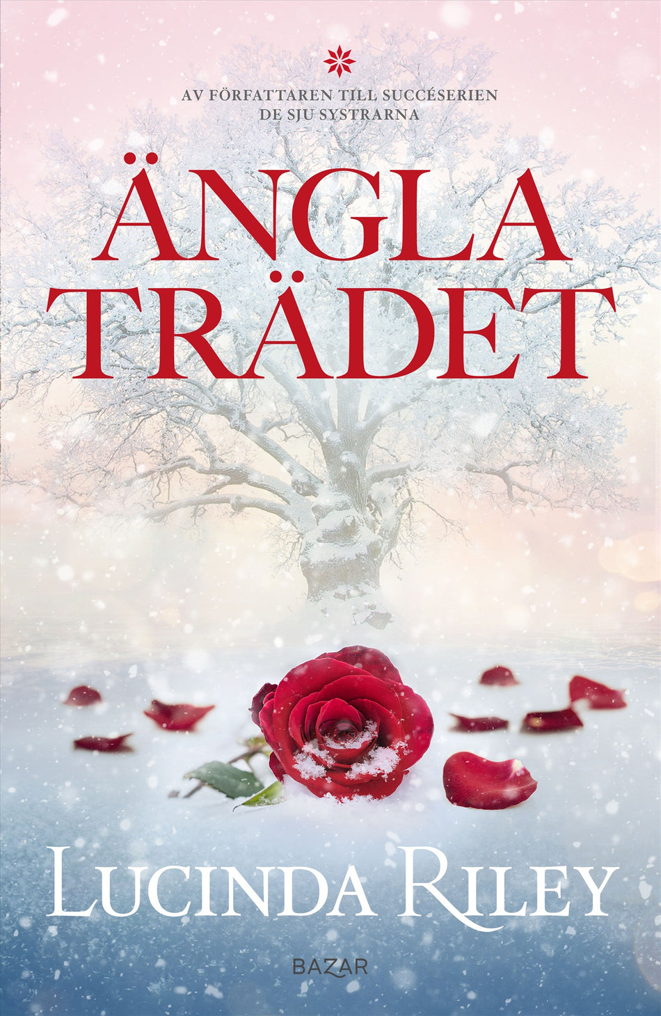 Valokuva kirjasta Lucinda Riley Änglaträdet, kuuluu tuoteryhmään Ruots kaunokirjat.