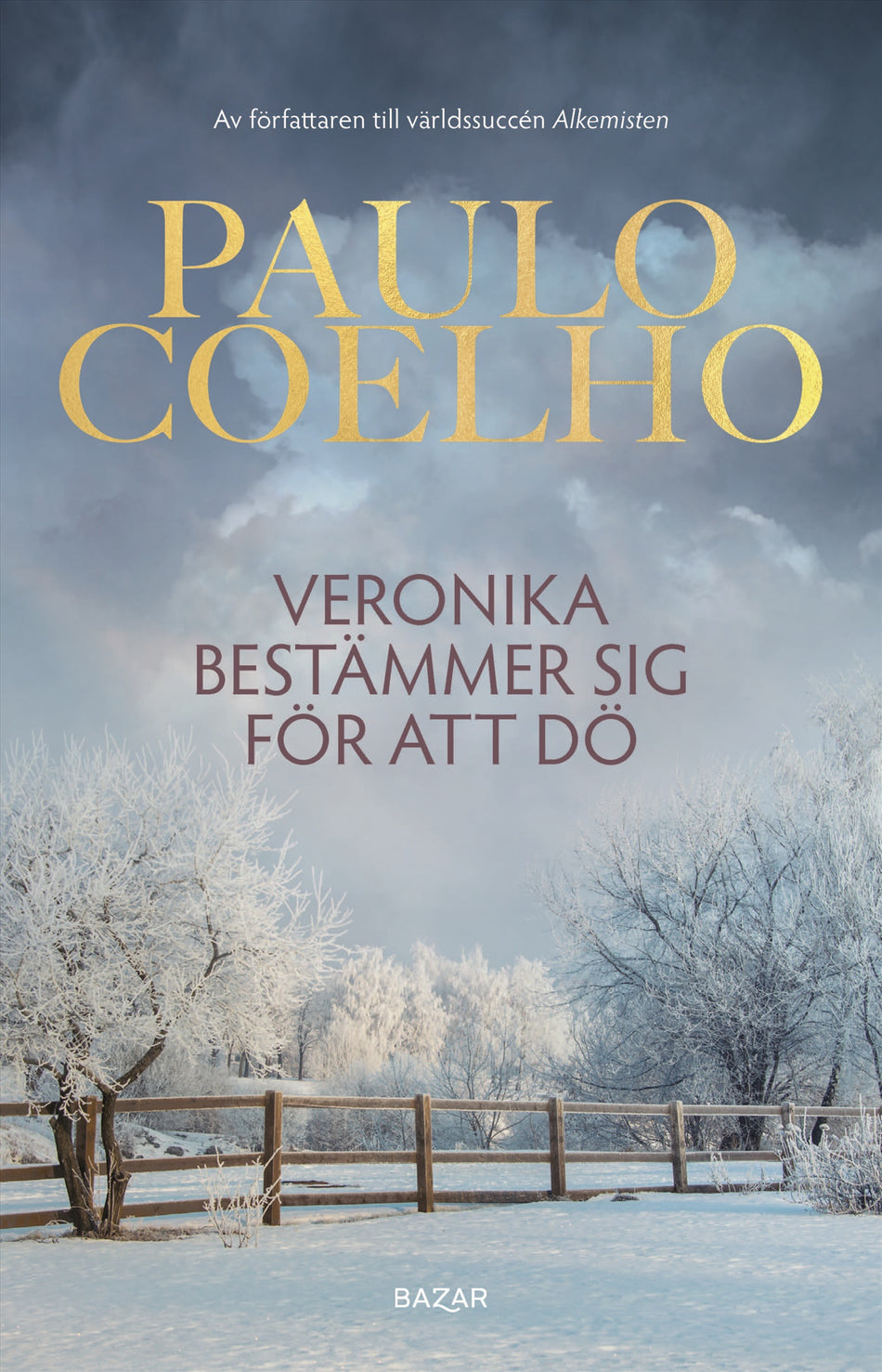 Valokuva kirjasta Paulo Coelho Veronika bestämmer sig för att dö, kuuluu tuoteryhmään Ruots kaunokirjat.