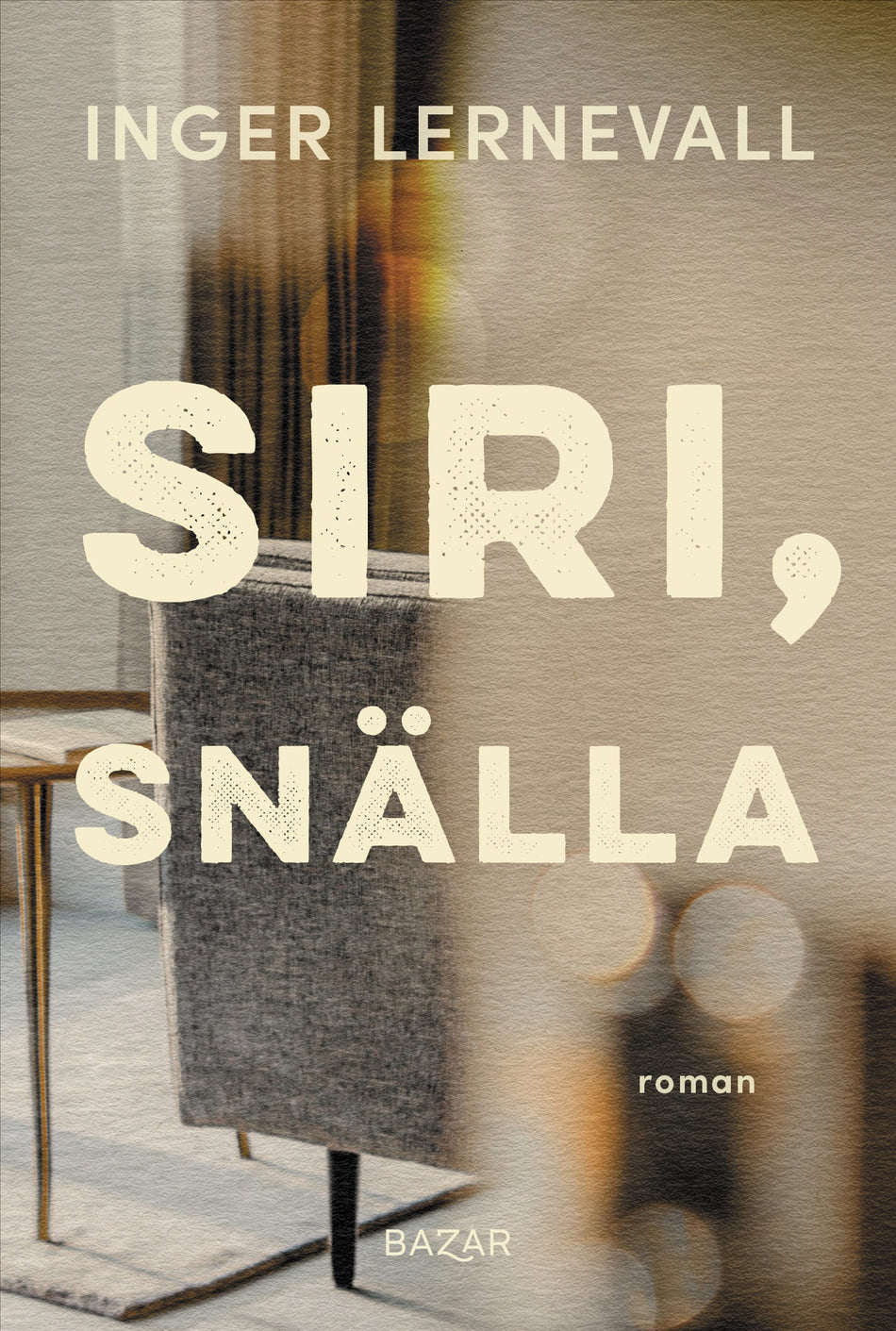 Valokuva kirjasta Inger Lernevall Siri, snälla, kuuluu tuoteryhmään Ruots kaunokirjat.