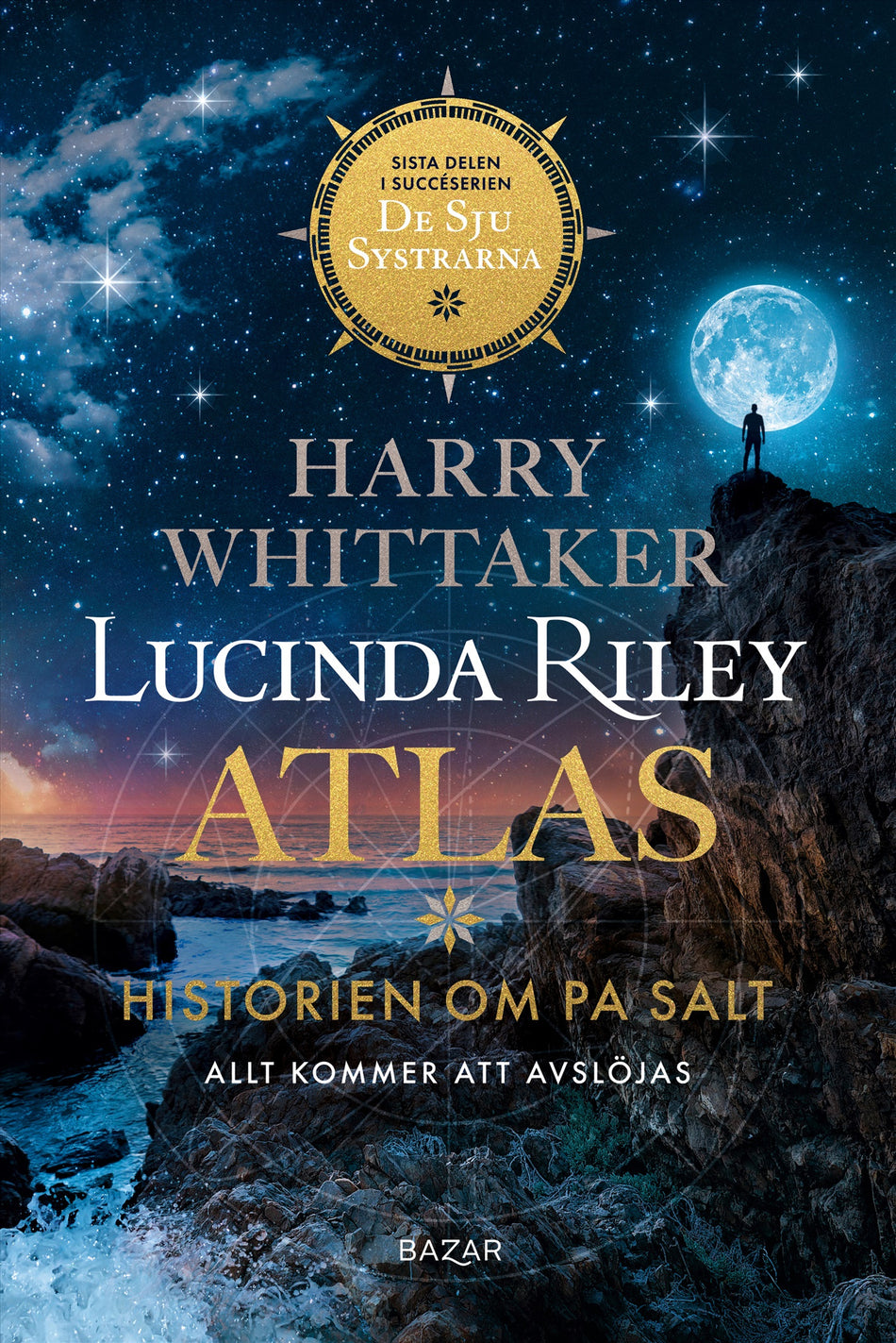 Valokuva kirjasta Lucinda Riley / Harry Whittaker Atlas : historien om Pa Salt, kuuluu tuoteryhmään Ruots kaunokirjat.