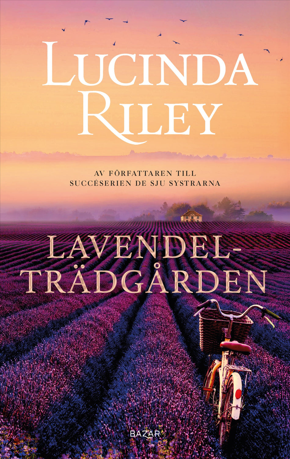 Valokuva kirjasta Lucinda Riley Lavendelträdgården, kuuluu tuoteryhmään Ruots kaunokirjat.