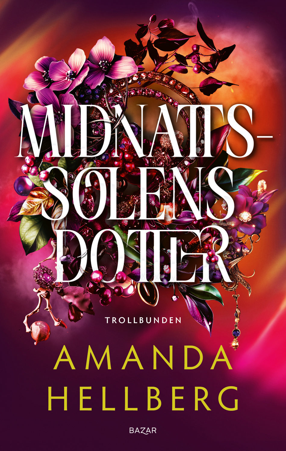 Valokuva kirjasta Amanda Hellberg Midnattssolens dotter, kuuluu tuoteryhmään Ruots kaunokirjat.