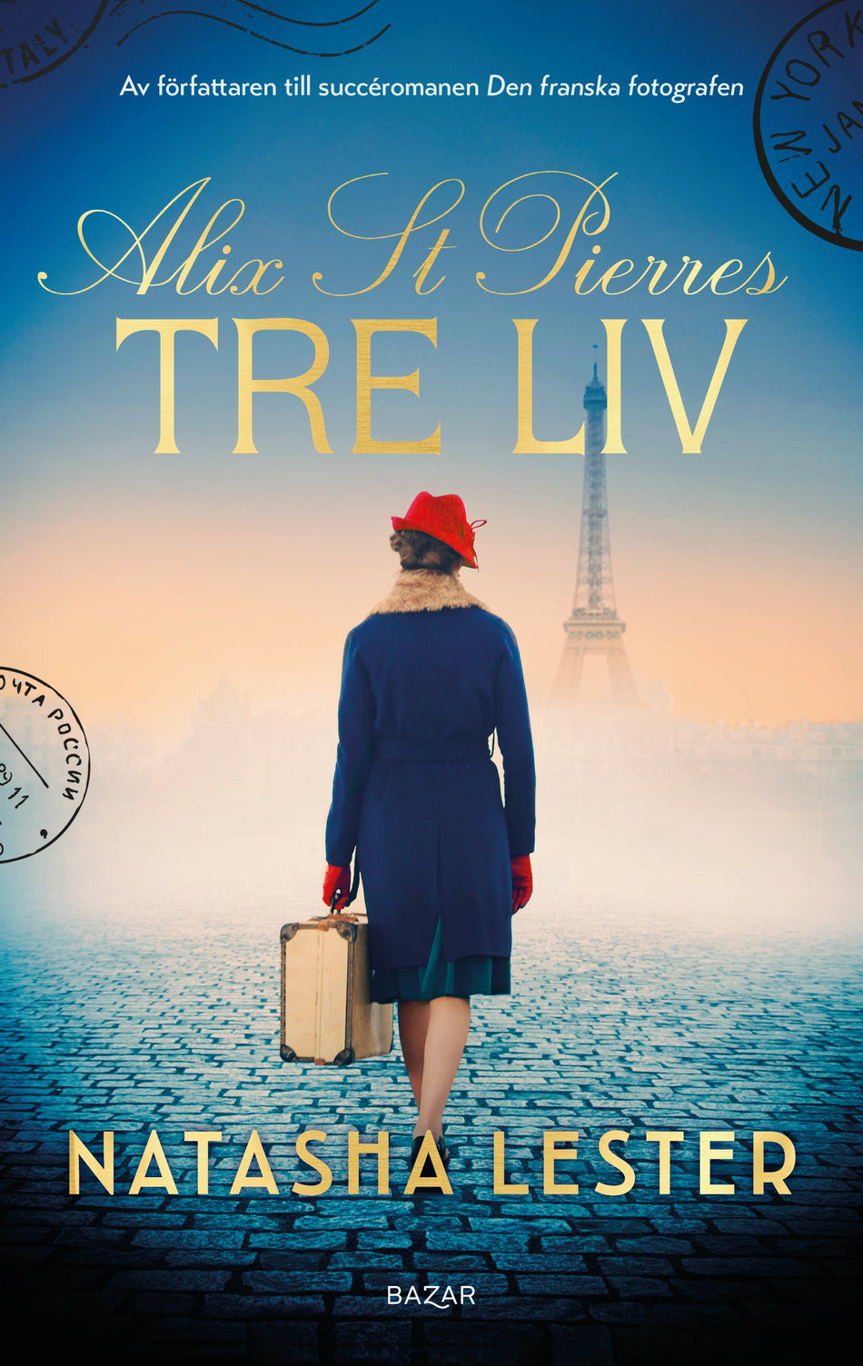 Valokuva kirjasta Natasha Lester Alix St. Pierres tre liv, kuuluu tuoteryhmään Ruots kaunokirjat.