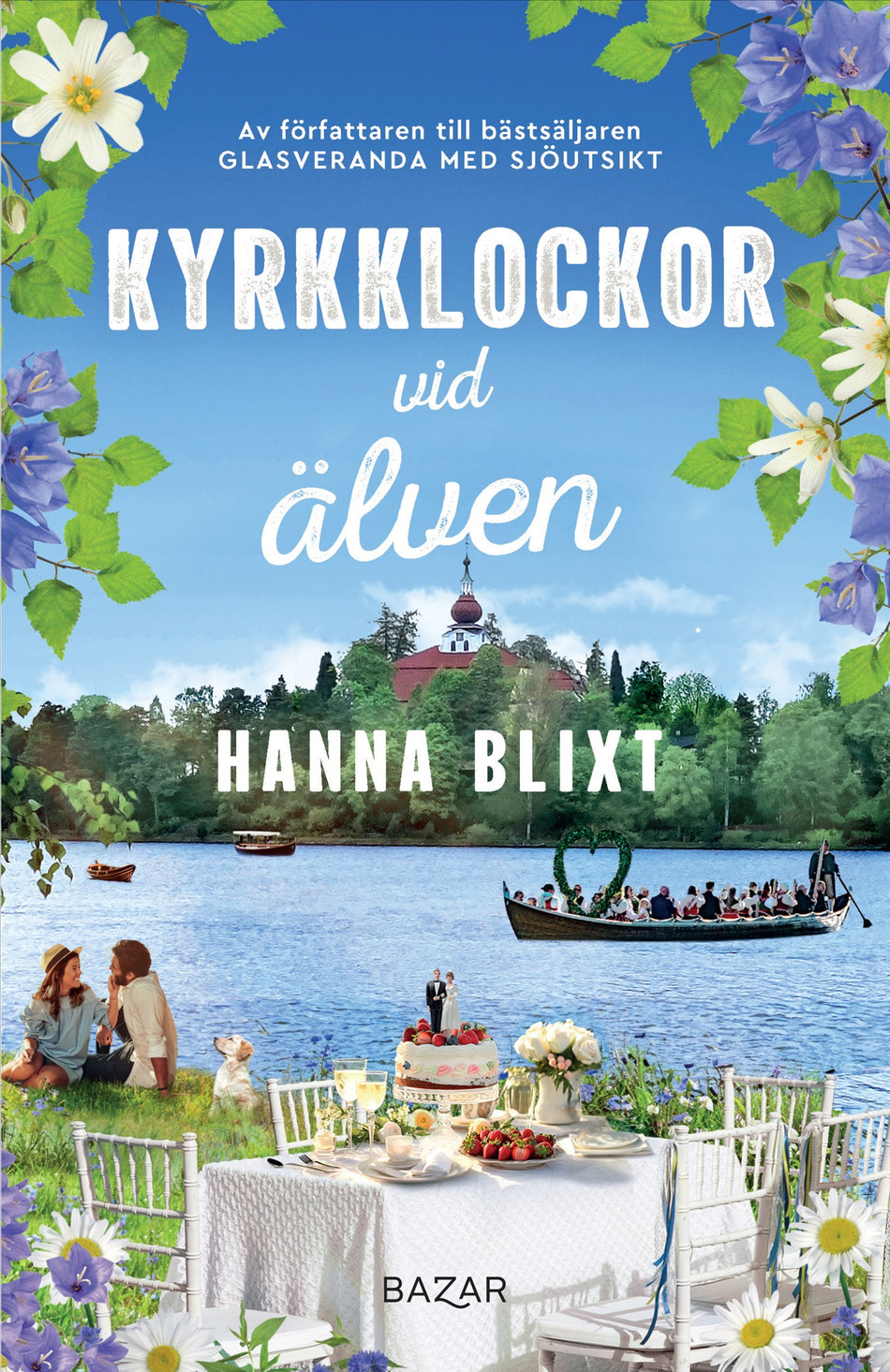 Valokuva kirjasta Hanna Blixt Kyrkklockor vid älven, kuuluu tuoteryhmään Ruots kaunokirjat.