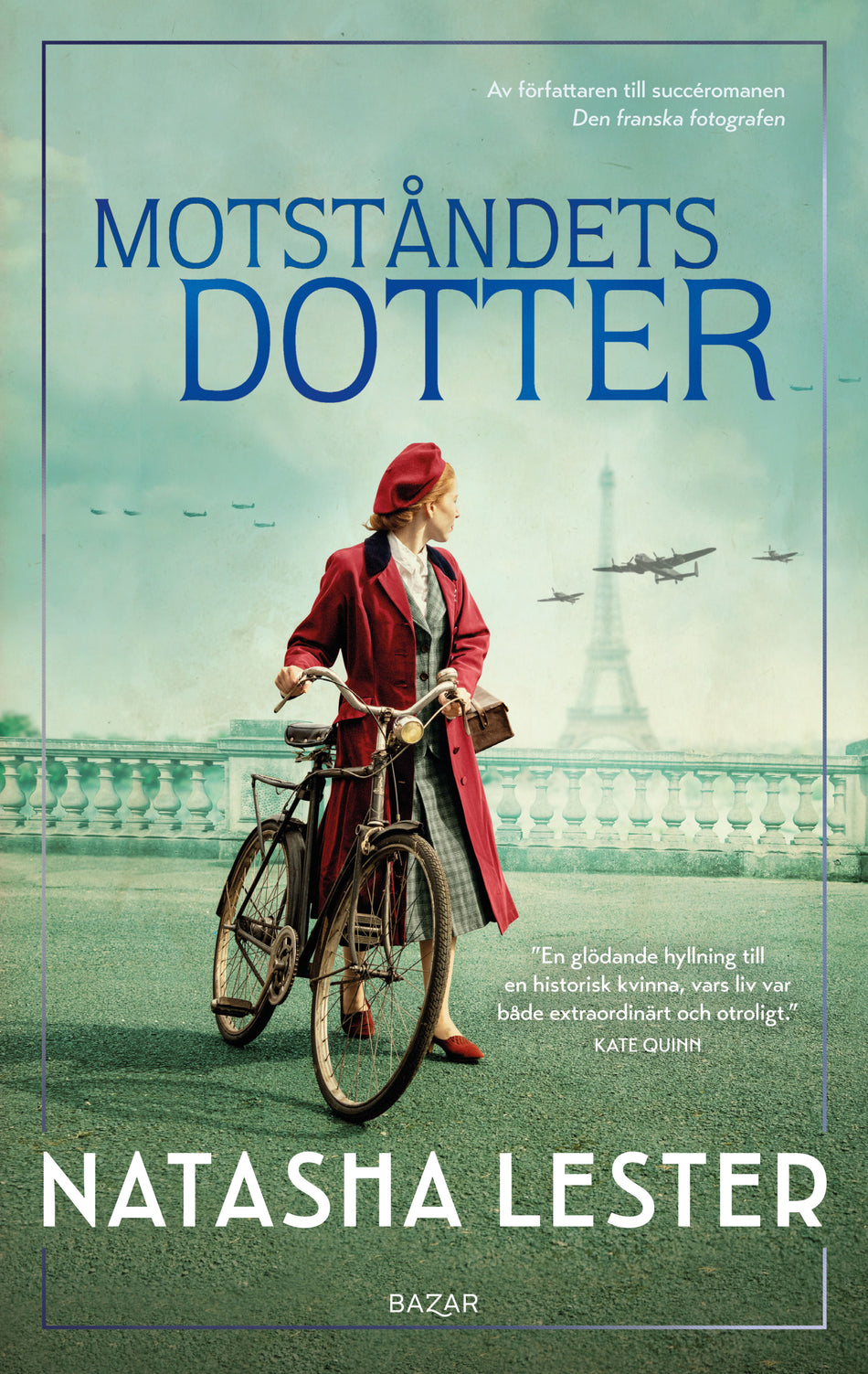Valokuva kirjasta Natasha Lester Motståndets dotter, kuuluu tuoteryhmään Ruots kaunokirjat.