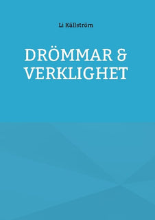 Drömmar & verklighet