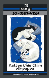 Katten ChimChim blir pappa : sorg