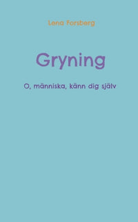 Gryning : o, människa, känn dig själv