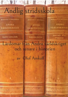 Andlig stridsskola : lärdomar från andra världskriget och senare i historien