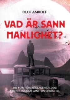 Vad är sann manlighet?