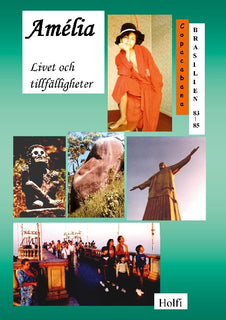Amélia : livet och tillfälligheter
