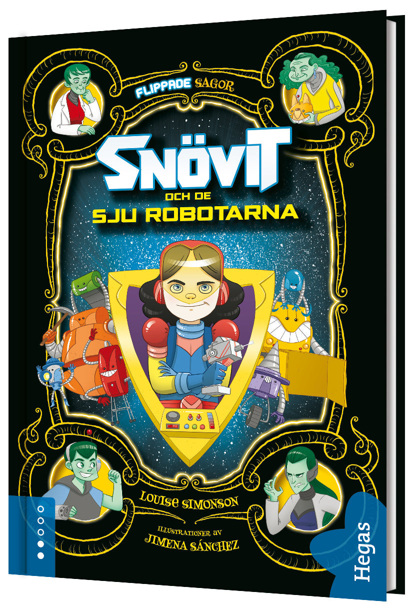 Valokuva kirjasta Louise Simonson Snövit och de sju robotarna, kuuluu tuoteryhmään Ruots lapset nuoret ja sarjakuvat.