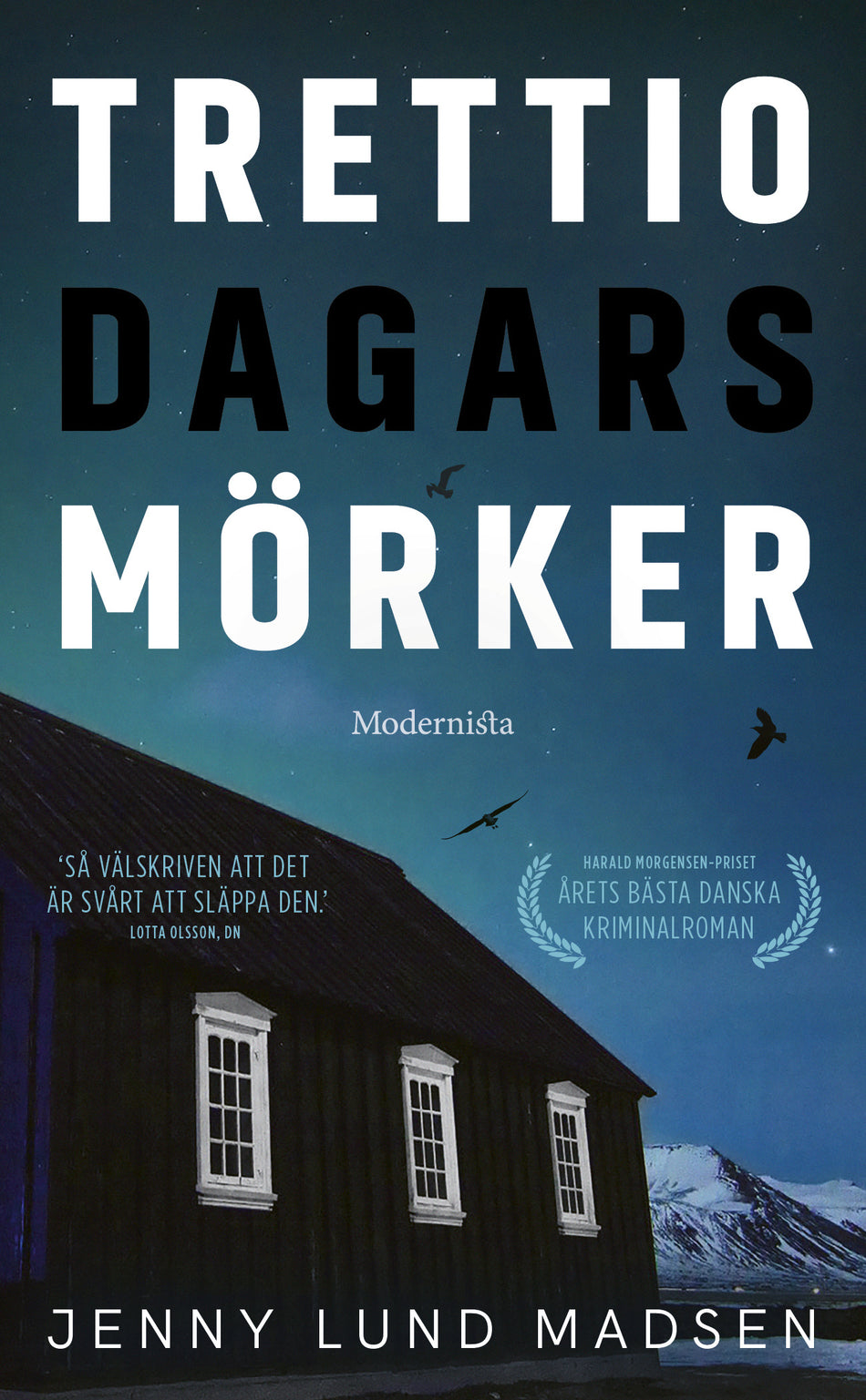 Valokuva kirjasta Jenny Lund Madsen Trettio dagars mörker, kuuluu tuoteryhmään Ruots kaunokirjat.