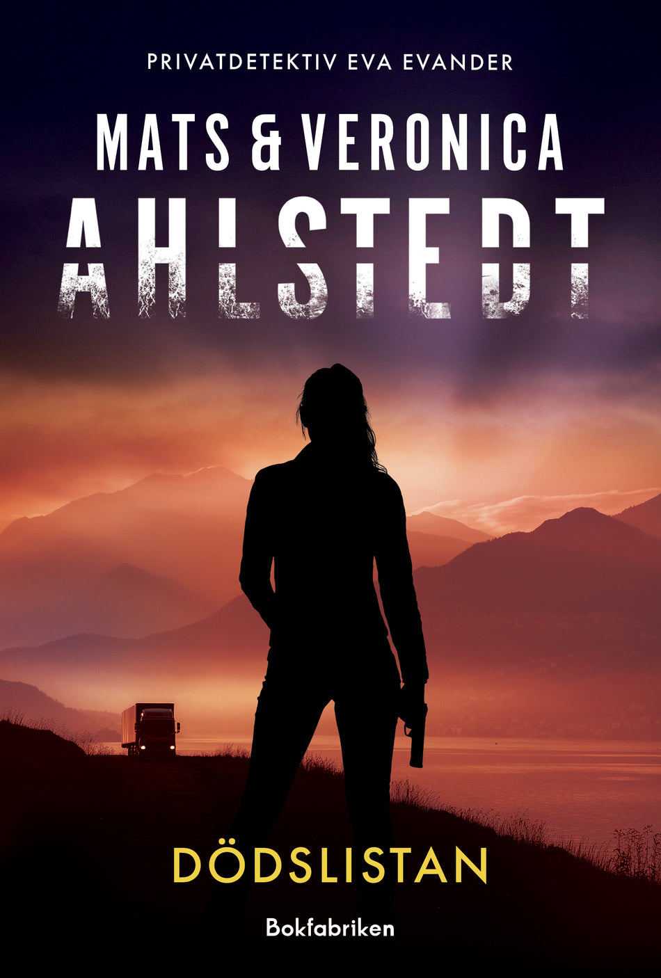 Valokuva kirjasta Veronica Ahlstedt McCleave / Mats Ahlstedt Dödslistan, kuuluu tuoteryhmään Ruots kaunokirjat.